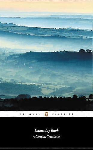 Domesday Book: A Complete Translation (Penguin Classics)