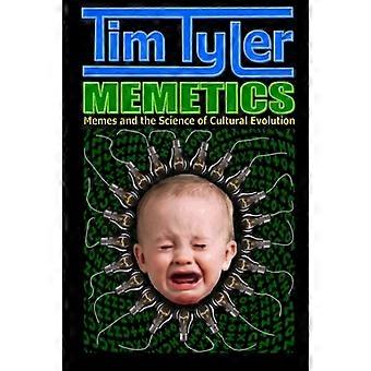 Memetik: Memes und die Wissenschaft der kulturellen Evolution