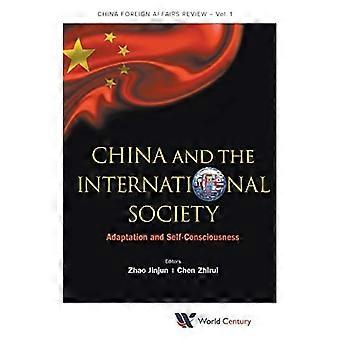 China und die internationale Gesellschaft: Anpassung und Selbstbewusstsein (China Foreign Affairs Review)