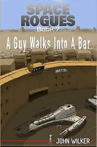 A Guy Walks Into a Bar (Space Rogues)