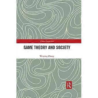 Game Theory And Society - Weiying Zhang