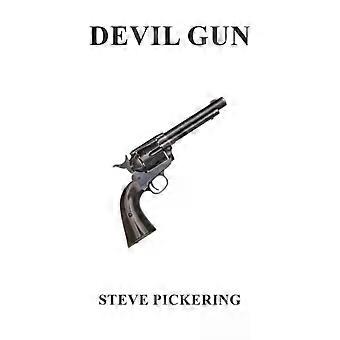 Devil Gun - Steve Pickering