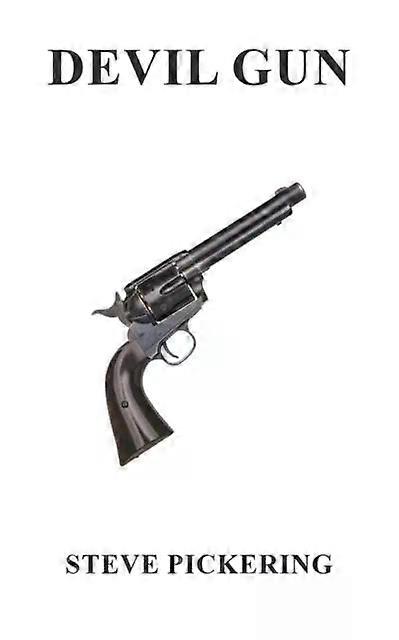Devil Gun - Steve Pickering