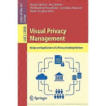 Visual Privacy Management Design And Applications Of A Privacy-enabling Platform - Springer Nature B.V - Paperback - en Book