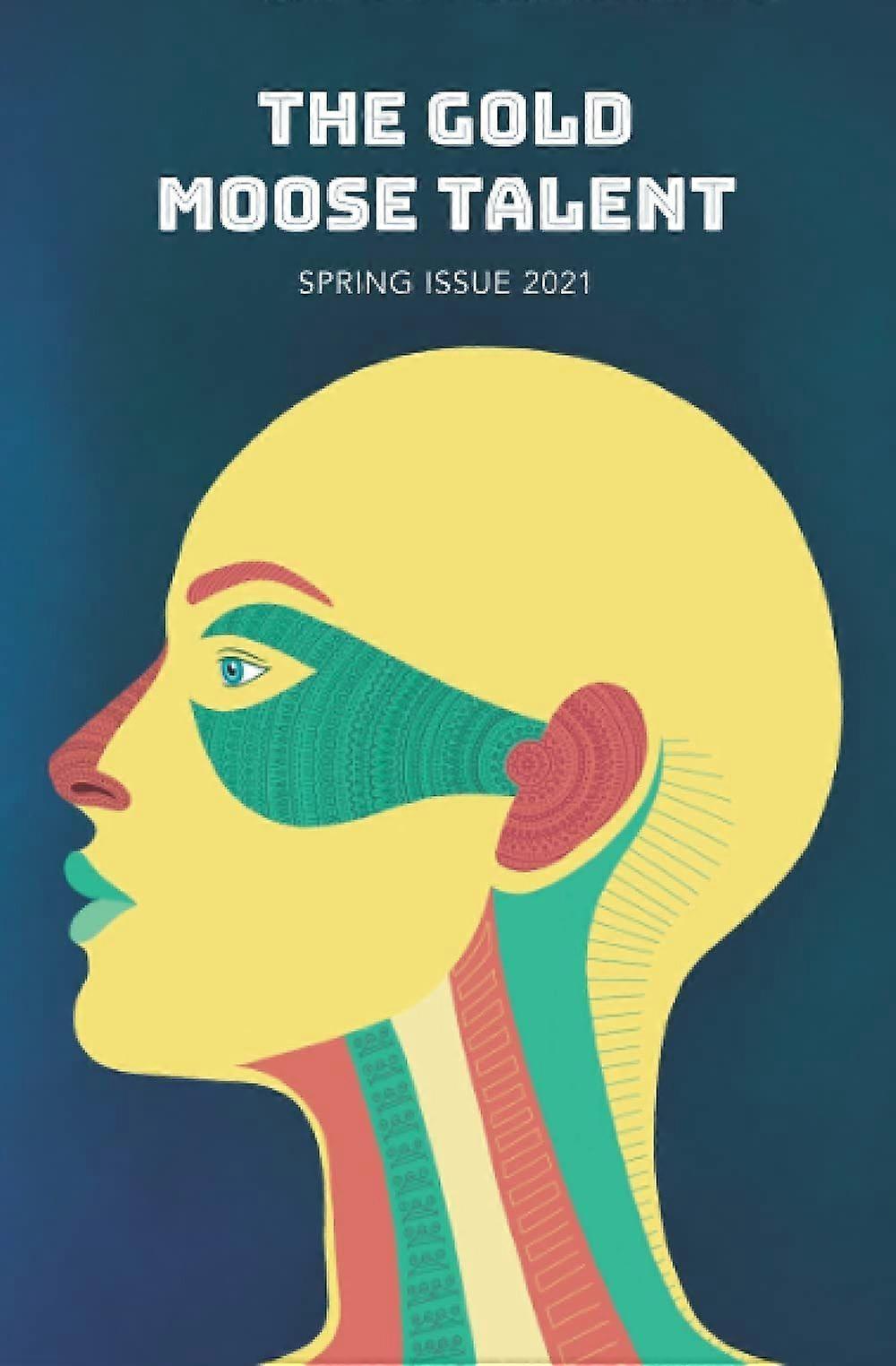 The gold moose talent spring 2021
