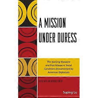 Oppdrag under press Nanjing-massakren og sosiale forhold etter massakren - Bloomsbury Publishing PLC - Innbundet - Engelsk bok - Historie