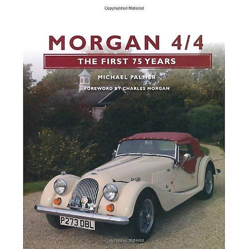 Morgan 4/4: De eerste 75 jaar