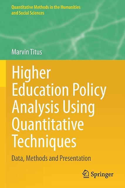 Higher Education Policy Analysis Using Quantitative Techniques by Marvin Titus Paperback Book