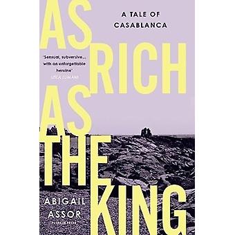 As Rich As The King - Abigail Assor