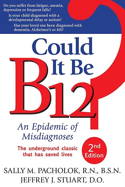 Could It Be B12 by Stuart & Jeffrey J. & DO Paperback