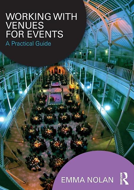 Working With Venues For Events by Delaney, Emma University of Chichester, Business School Paperback