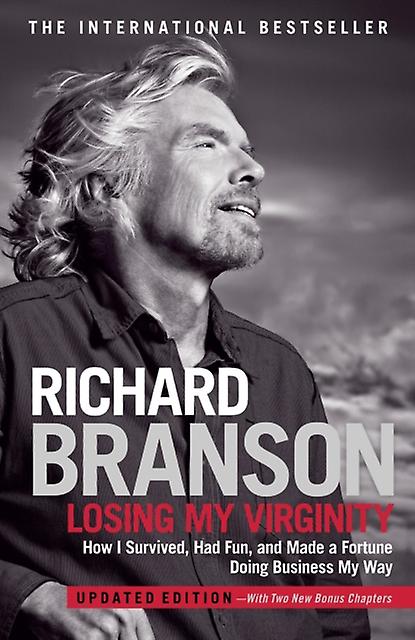 Losing My Virginity How I Survived Had Fun And Made A Fortune Doing Business My by Richard Branson Paperback Book