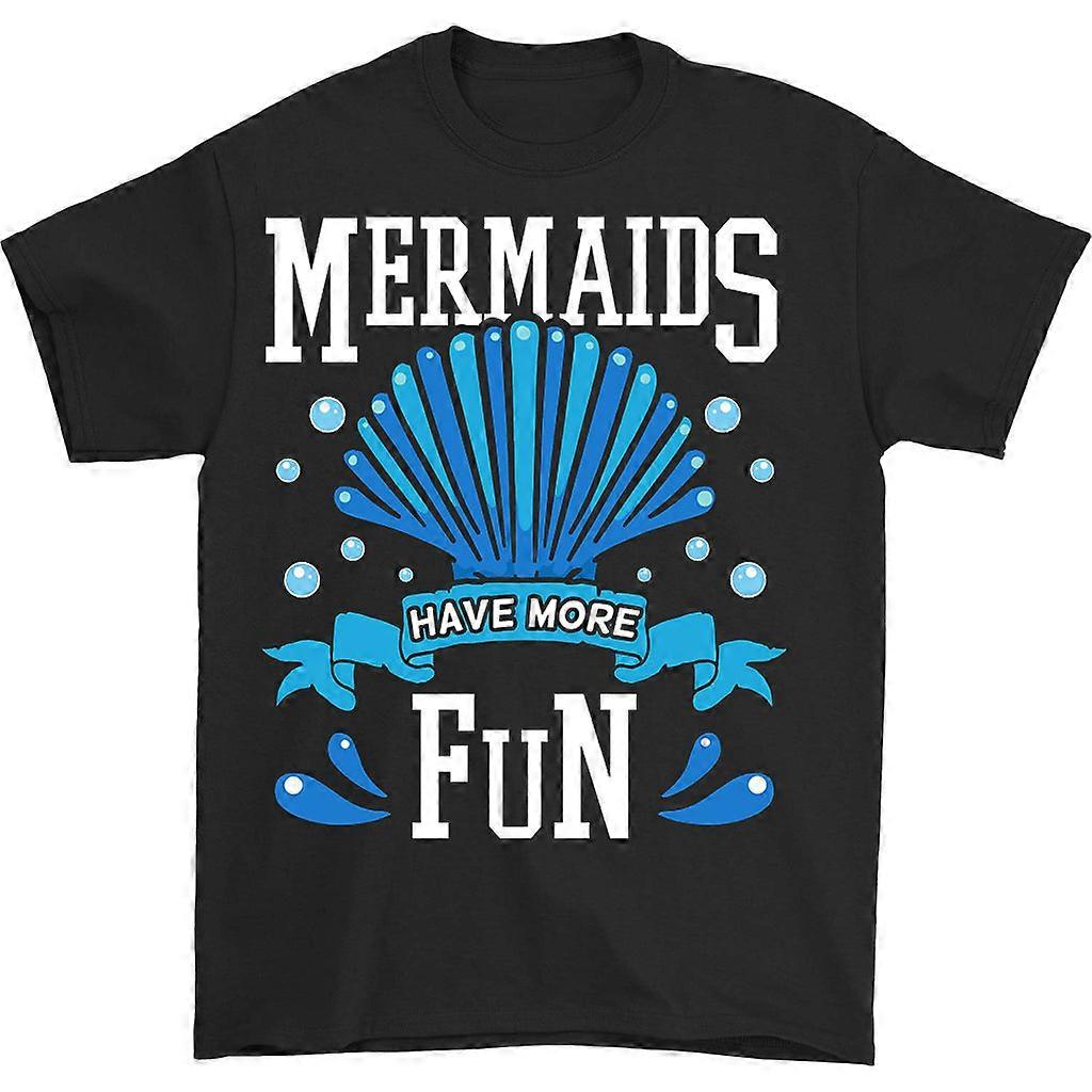 Mermaids Have More Fun T-shirt