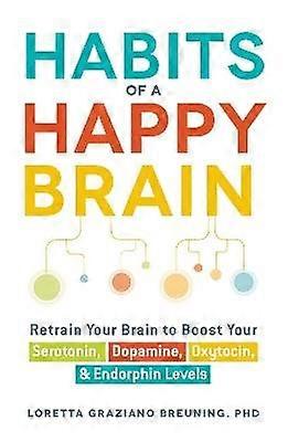 Habits of a Happy Brain