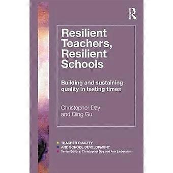 Resilient Teachers Resilient Schools