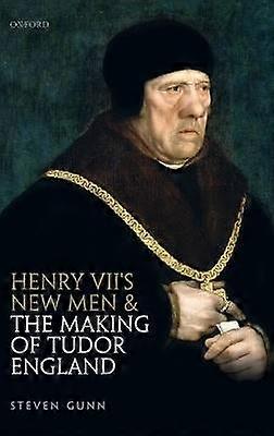 Henry 7th New Men & Mak Tudor England C