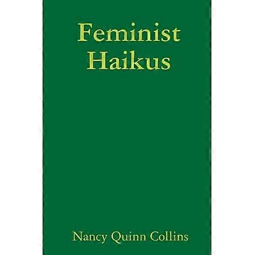 Feminist Haikus