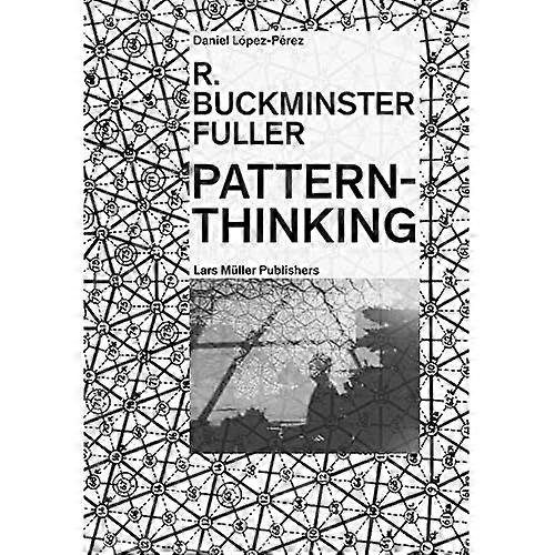 R. Buckminster Fuller: Patroon-Denken