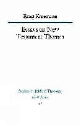 Essays on New Testament Themes