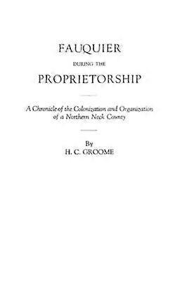 Fauquier während der Eigentümerschaft