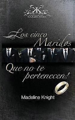 Los Cinco Esposos Que No Te Pertenecen!