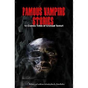 Famous Vampire Stories: 15 Classic Tales of Undead Terror!