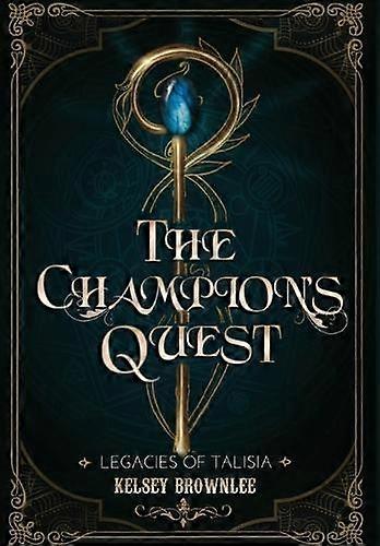 Champion's Quest - Kelsey Brownlee