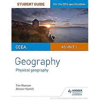 CCEA AS Unit 1 Geography Student Guide 1 Physical Geography