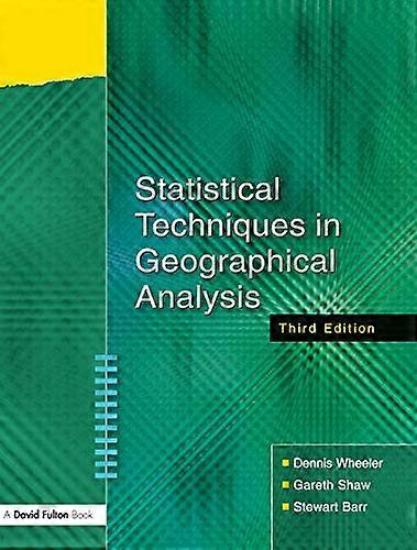 Statistical Techniques in Geographical Analysis