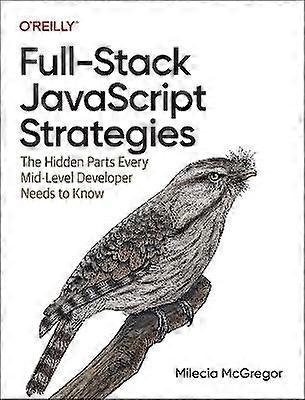 Full Stack JavaScript Strategies