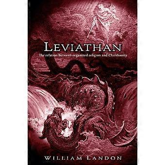 Leviathanthe Relation Between Organized Religion And Christianity - William Landon - Paperback - en Book