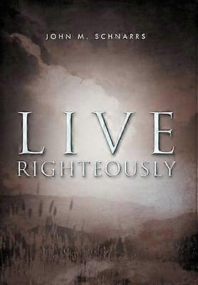 Live Righteously
