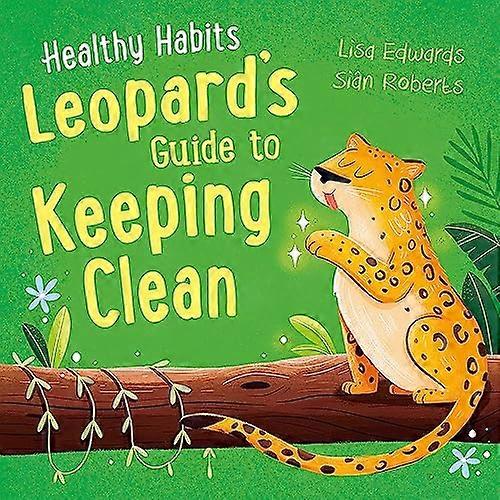 Healthy Habits: Leopards Guide to Keeping Clean