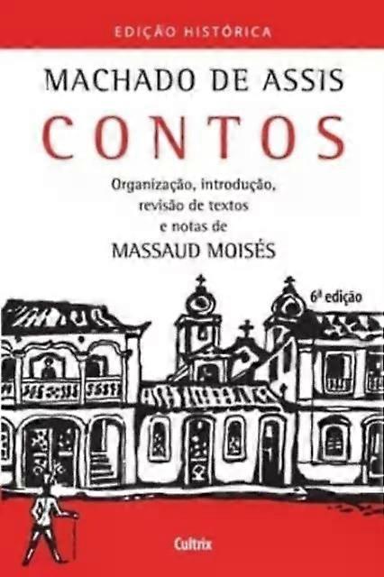 Contos De Machado De Assis by Massaud Moises Paperback