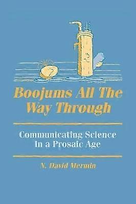 Boojums All the Way through Communicating Science in a Prosaic Age