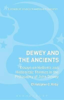 Dewey and the Ancients