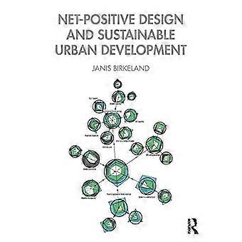 Net-Positives Design und nachhaltige Stadtentwicklung