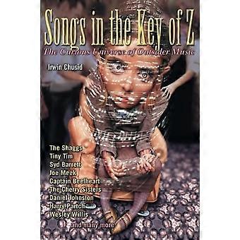 Songs in the Key of Z: neugierig Universum der Außenseiter Musik