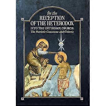 Sur la réception des hétérodoxes dans l’Église orthodoxe