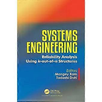 Systems Engineering Reliability Analysis Using K-out-of-n Structures - Taylor & Francis Ltd