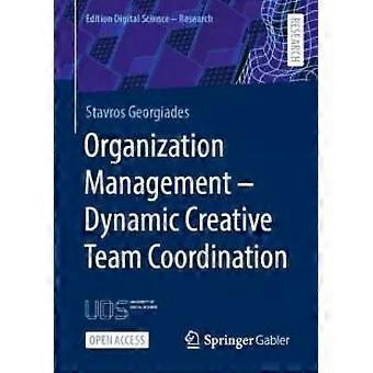 Organisatiemanagement - Dynamische creatieve teamcoördinatie - Stavros Georgiades