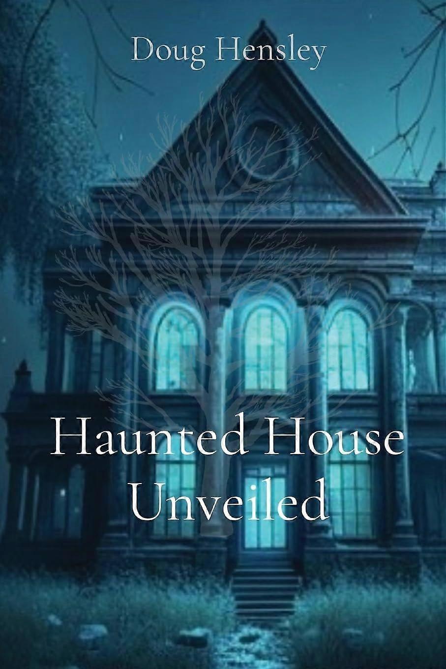 Haunted house unveiled