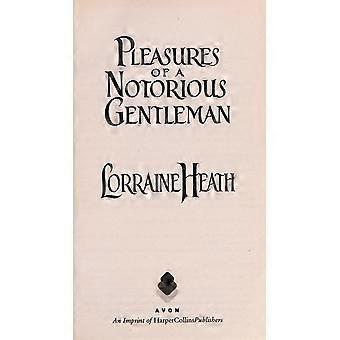 Pleasures of a notorious gentleman