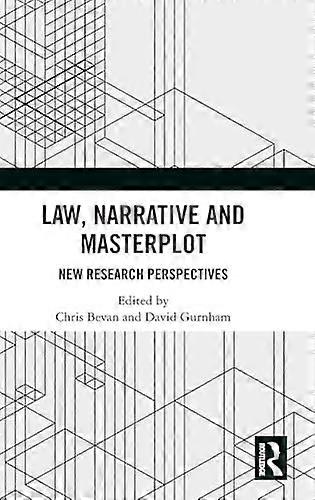 Law Narrative and Masterplot New Research Perspectives