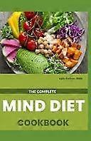 The complete mind diet cookbook