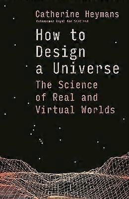How to Design a Universe