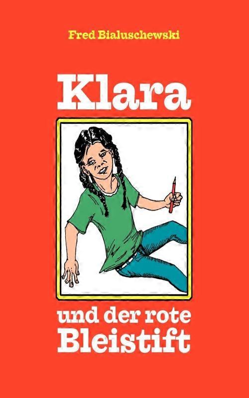 Klara Und Der Rote Bleistift