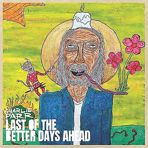 Charlie Parr - Last Of The Better Days Ahead [CD]