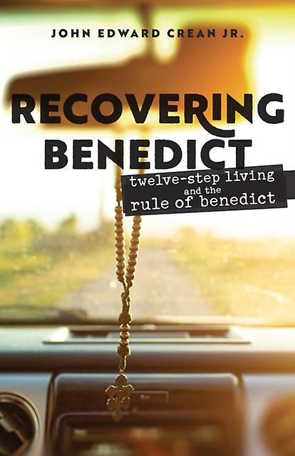 Recovering Benedict by Crean & John Edward & Jr. Paperback