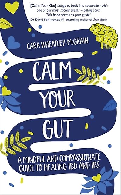 Calm Your Gut by Cara WheatleyMcGrain Paperback